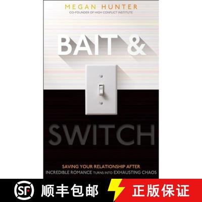 【3-4周达】Bait & Switch : Saving Your Relationship After Incredible Romance Turns Into Exhausting Chaos [9781936268702]