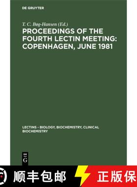 预订 Proceedings of the Fourth Lectin Meeting : Copenhagen, June 1981 [9783111185804]