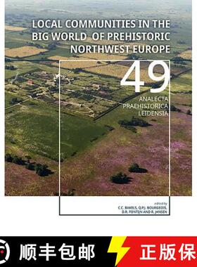 【3-4周达】Local Communities in the Big World of Prehistoric Northwest Europe [9789088907470]