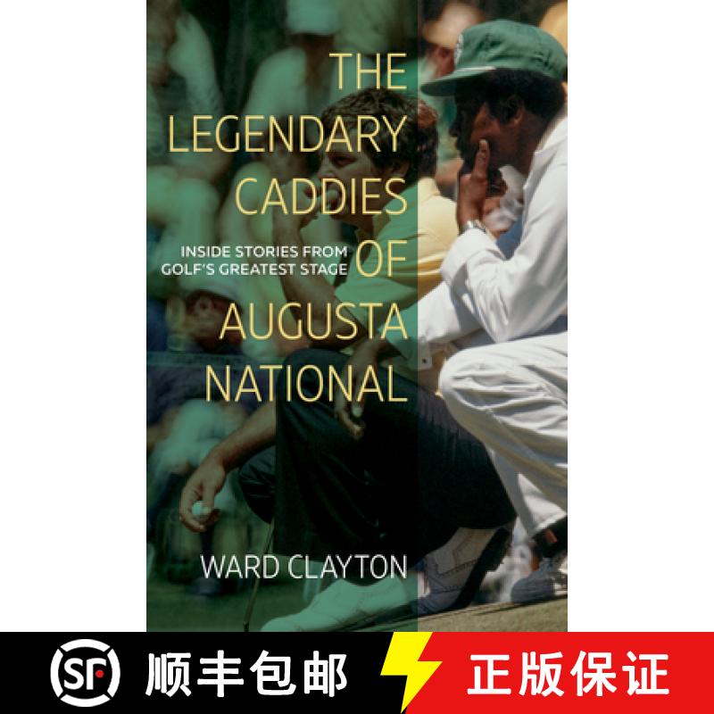 【3-4周达】The Legendary Caddies of Augusta National: Inside Stories from Golf's Greatest Stage (Larg... [9781958888506]