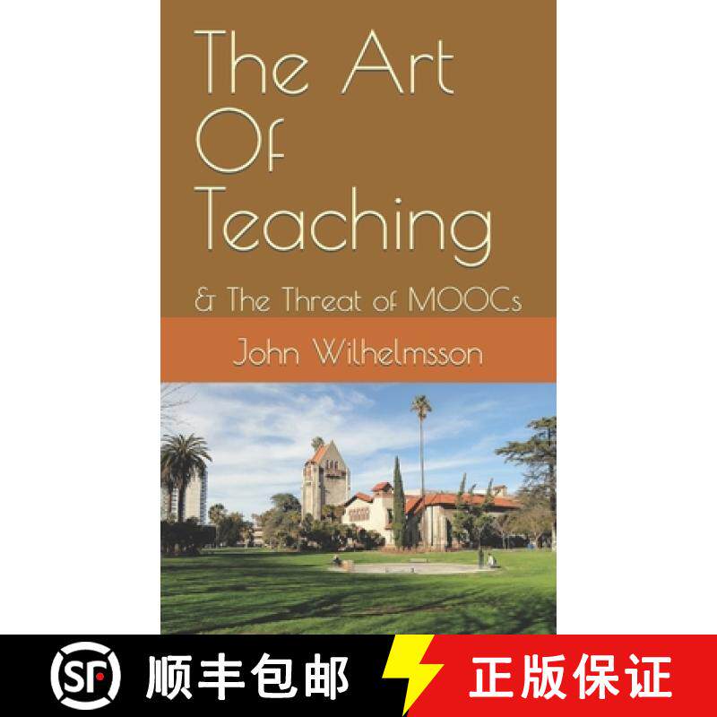 预订 The Art Of Teaching: & The Threat of MOOCs [9780990723103]