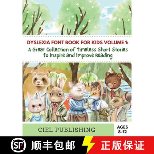 【3-4周达】Dyslexia Font Book for Kids Volume 1: A Great Collection of Timeless Short Stories to Insp... [9781649920393]