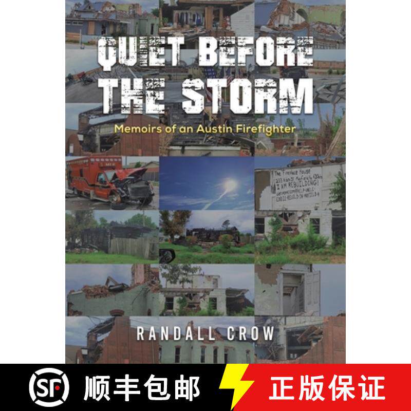 【3-4周达】Quiet Before the Storm: Memoirs of an Austin Firefighter [9798886936872]