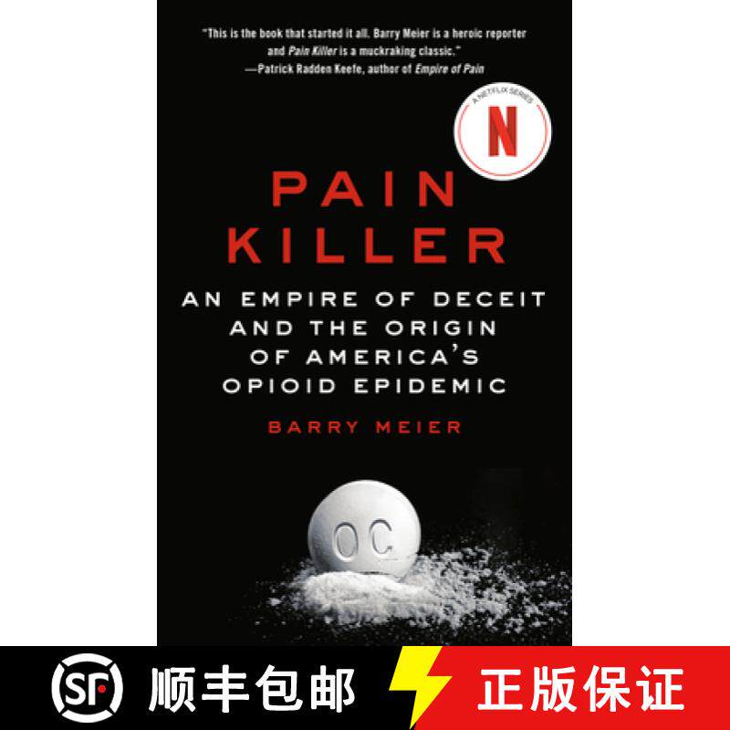 【3-4周达】Pain Killer: An Empire of Deceit and the Origin of America's Opioid Epidemic [9781984801180]