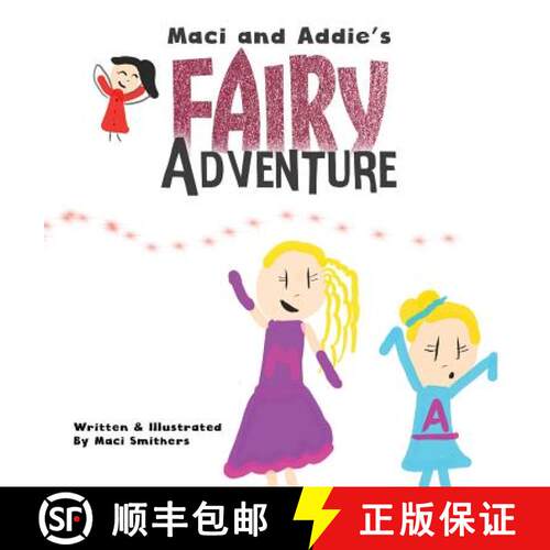 【3-4周达】精装 Maci and Addie's Fairy Adventure [9780991503063]