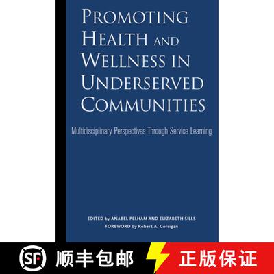 【3-4周达】Promoting Health and Wellness in Underserved Communities: Multidisciplinary Perspectives T... [9781579222413]