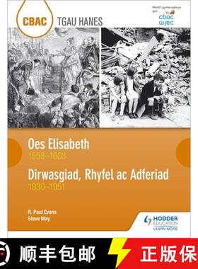 【3-4周达】CBAC TGAU HANES: Oes Elisabeth 1558–1603 a Dirwasgiad, Rhyfel ac Adferiad 1930–1951 (WJE... [9781510417151]