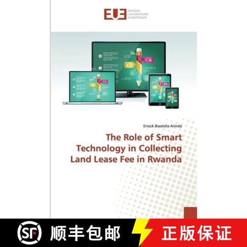 预订 The Role of Smart Technology in Collecting Land Lease Fee in Rwanda [9786138451266]
