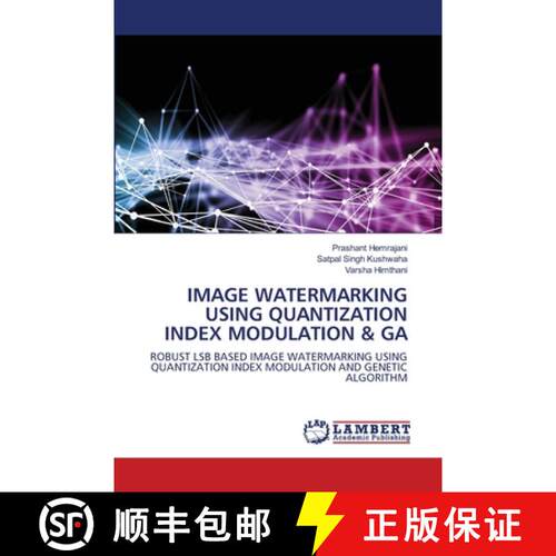 预订 Image Watermarking Using Quantization Index Modulation & Ga [9786202917773]