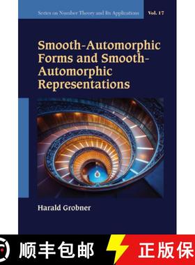 【3-4周达】Smooth-Automorphic Forms and Smooth-Automorphic Representations [9789811246166]