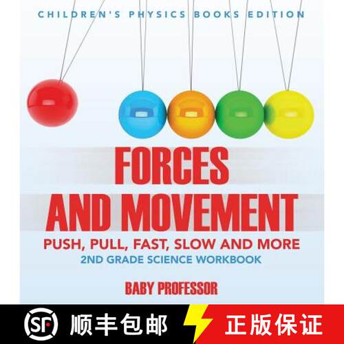 【3-4周达】Forces and Movement (Push, Pull, Fast, Slow and More) 2nd Grade Science Workbook Children'... [9781683055136]