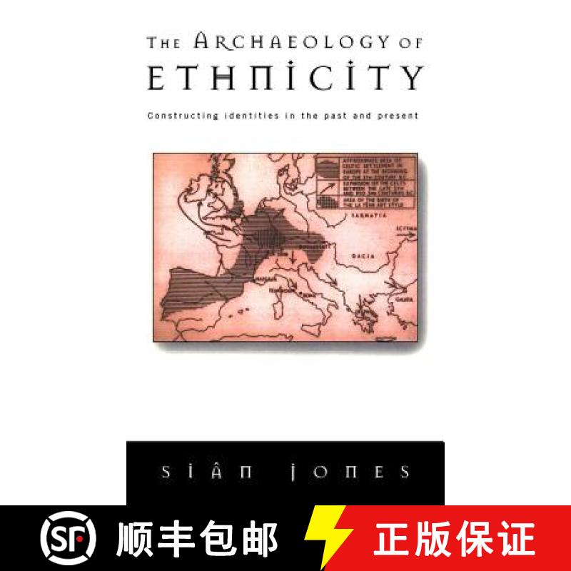 【3-4周达】The Archaeology of Ethnicity : Constructing Identities in the Past and Present [9780415141574]