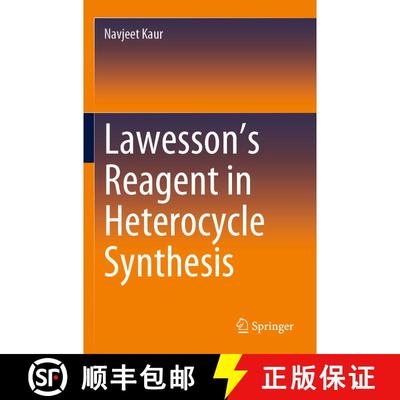 【3-4周达】Lawesson’s Reagent in Heterocycle Synthesis [9789811646577]