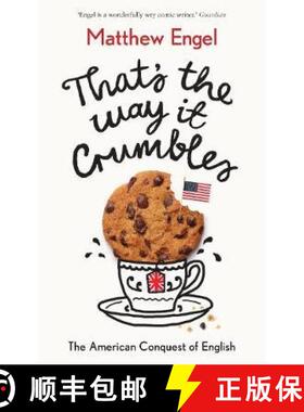 【3-4周达】That's The Way It Crumbles : The American Conquest of the English Language [9781781256695]