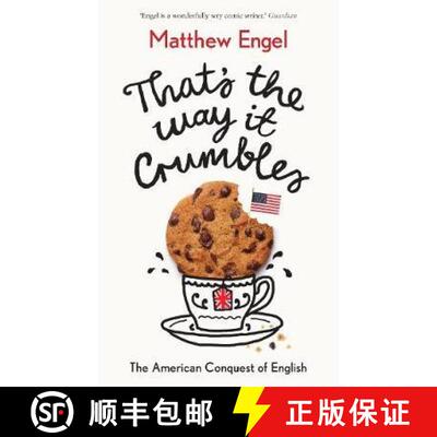 【3-4周达】That's The Way It Crumbles : The American Conquest of the English Language [9781781256695]
