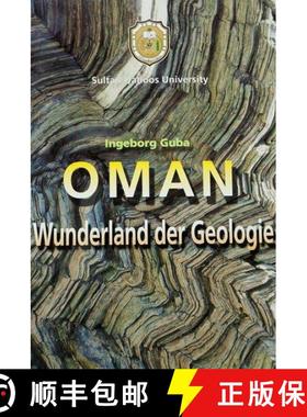 【3-4周达】Oman: Wunderland der Geologie [Oman: Wonderland of Geology] [9789948030331]
