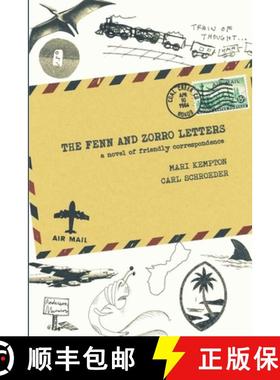 【3-4周达】The Fenn and Zorro Letters: A Novel of Friendly Correspondence [9781312026483]