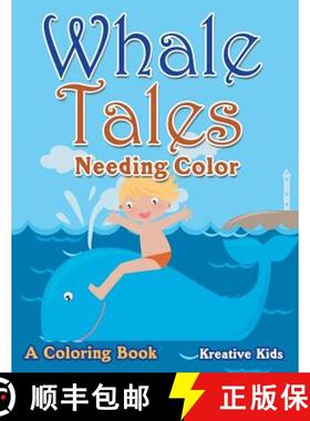 【3-4周达】Whale Tales Needing Color: A Coloring Book [9781683773740]