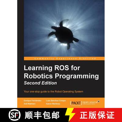 预订 Learning ROS for Robotics Programming - Second Edition: Expert techniques for predictive modelin... [9781783987580]