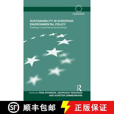 【3-4周达】Sustainability in European Environmental Policy : Challenges of Governance and Knowledge [9781138874206]