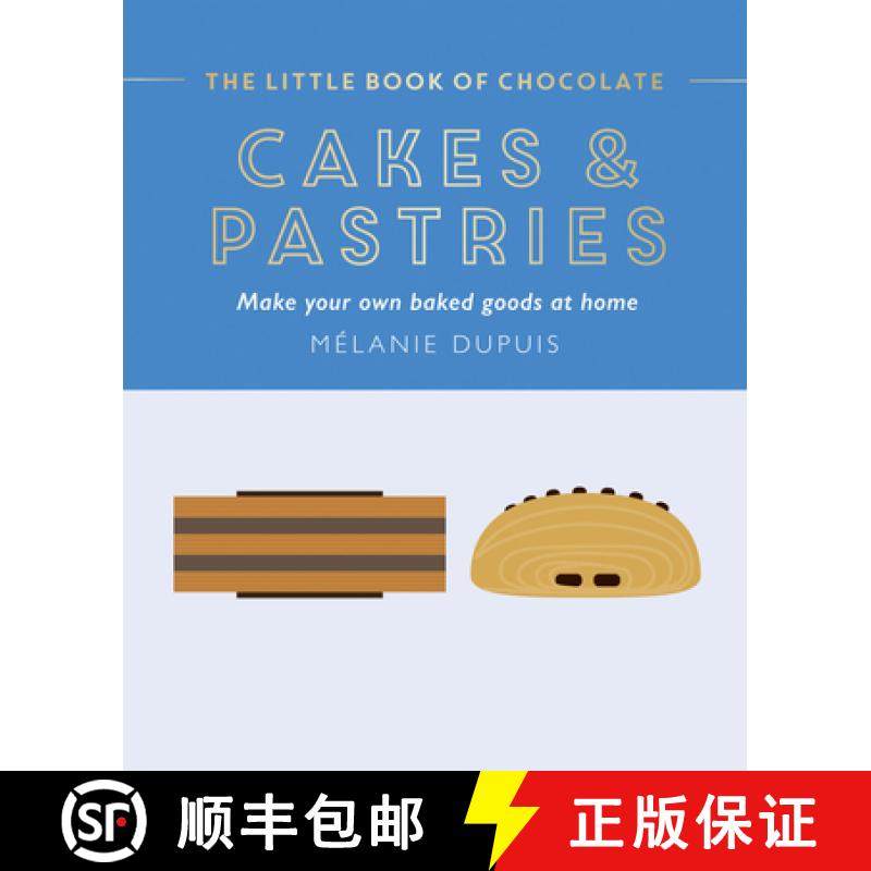 【3-4周达】The Little Book of Chocolate: Cakes and Pastries: Make Your Own Baked Goods at Home [9781784887193]