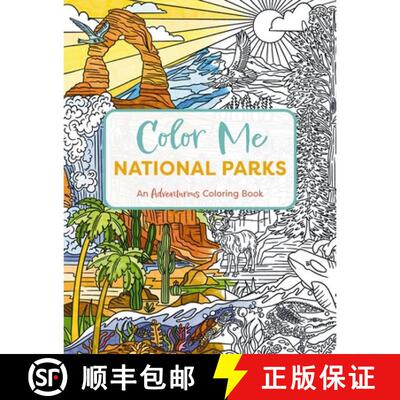 【3-4周达】Color Me National Parks: An Adventurous Coloring Book (National Parks Coloring Book for Al... [9781400344499]
