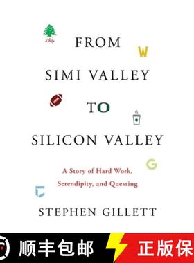 【3-4周达】From Simi Valley to Silicon Valley: A Story of Hard Work, Serendipity, and Questing [9781544502489]