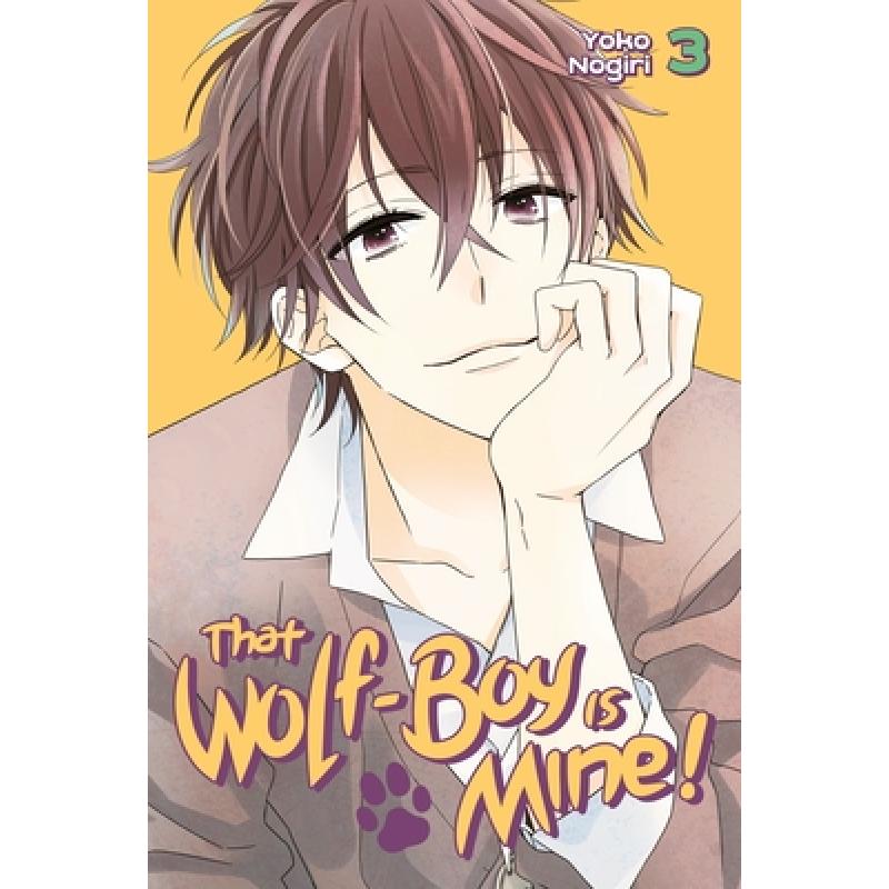 【4周达】That Wolf-Boy Is Mine!, Volume 3[9781632363756]