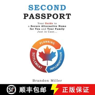 【3-4周达】Second Passport: Your guide to have a secure alternative home for you and your family, Jus... [9781777547202]