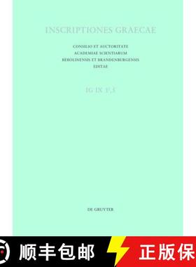 预订 Vol. IX: Inscriptiones Graeciae Septentrionalis Voluminibus [9783110262001]