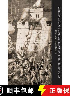 【3-4周达】WELLINGTON'S OPERATIONS IN THE PENINSULA 1808-1814 Volume Two [9781847346650]