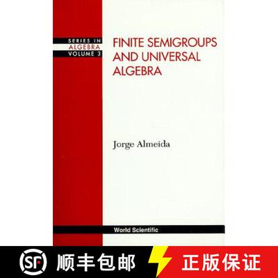 【3-4周达】FINITE SEMIGRPS & UNIVERSAL ALGEBRA (V3) [9789810218959]