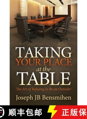 【3-4周达】Taking Your Place at the Table : The Art of Refusing to Be an Outsider [9781683504528]