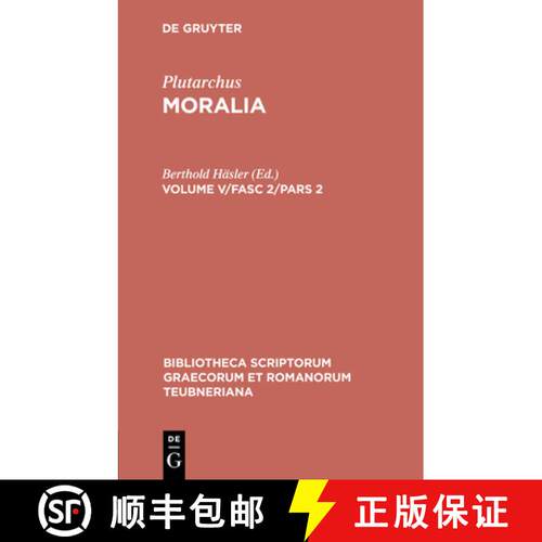 【3-4周达】精装 Moralia, Volume V/Fasc 2/Pars 2, Bibliotheca scriptorum Graecorum et Romanorum Teubne... [9783110439373]