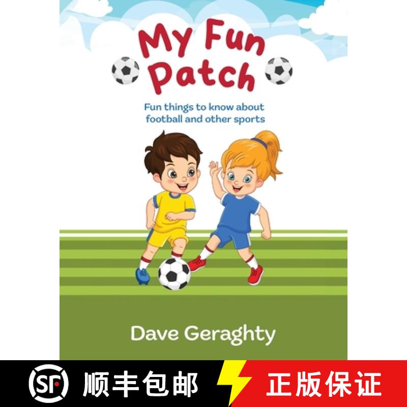 【3-4周达】My Fun Patch : Fun things to know about footballs and other sports [9781915502865]