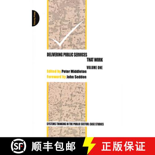 【3-4周达】Delivering Public Services That Work - Volume One: Systems Thinking in the Public Sector: ... [9780956263162]