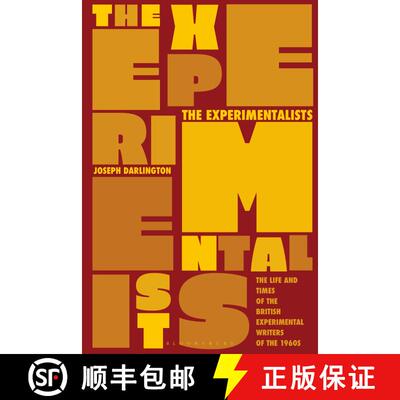 【3-4周达】The Experimentalists: The Life and Times of the British Experimental Writers of the 1960s [9781350244382]