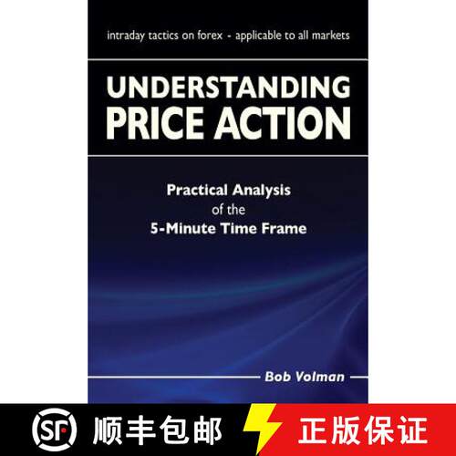 【3-4周达】Understanding Price Action: practical analysis of the 5-minute time frame [9789082278606]