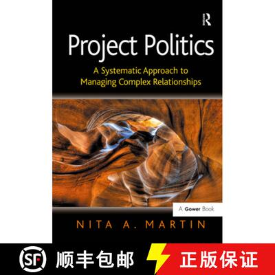 【3-4周达】Project Politics: A Systematic Approach to Managing Complex Relationships [9780566088957]