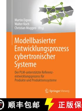 【3-4周达】Modellbasierter Entwicklungsprozess Cybertronischer Systeme: Der Plm-Unterstützte Referen... [9783662551233]