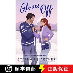 【3-4周达】Gloves Off: The next spicy, laugh-out-loud hockey romance from TikTok sensation Stephanie ... [9781398724341]