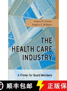 【3-4周达】Health Care Industry - A Primer for Board Members: A Primer for Board Members [9780787967215]