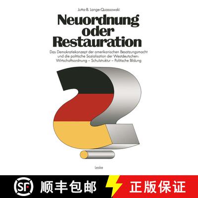 【3-4周达】Neuordnung Oder Restauration?: Das Demokratiekonzept Der Amerikanischen Besatzungsmacht Un... [9783810002648]