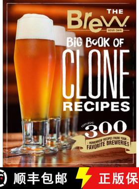 【3-4周达】The Brew Your Own Big Book of Clone Recipes: Featuring 300 Homebrew Recipes from Your Favo... [9780760357866]