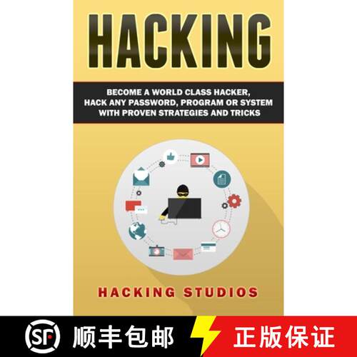 【3-4周达】Hacking: Become a World Class Hacker, Hack Any Password, Program Or System With Proven Str... [9789198630855]