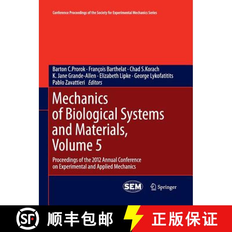 【3-4周达】Mechanics of Biological Systems and Materials, Volume 5 : Proceedings of the 2012 Annual C... [9781493945795]