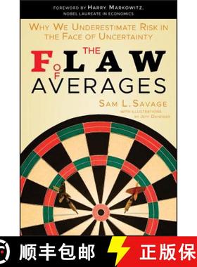 【3-4周达】The Flaw Of Averages: Why We Underestimate Risk In The Face Of Uncertainty [Wiley金融] [9781118073759]