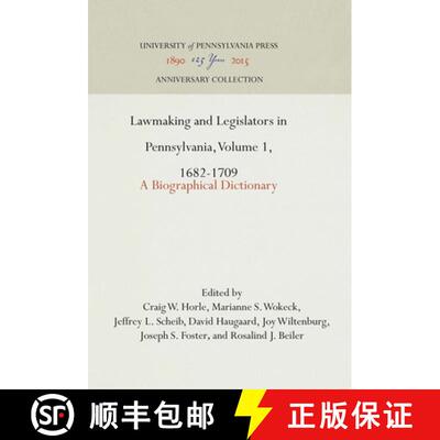 【3-4周达】精装 Lawmaking and Legislators in Pennsylvania, Volume 1, 1682-1709: A Biographical Dictio... [9780812230673]