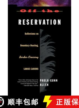 【3-4周达】Off the Reservation: Relfections on Boundary-Busting Border-Crossing Loose Cannons [9780807046418]