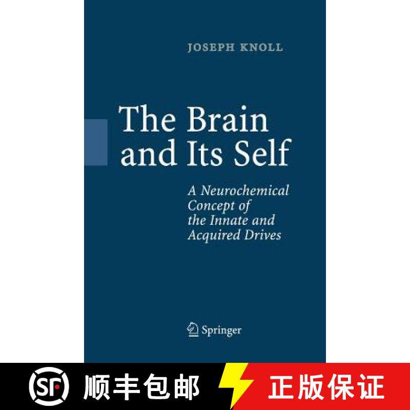 【3-4周达】The Brain and Its Self : A Neurochemical Concept of the Innate and Acquired Drives [9783642421426]